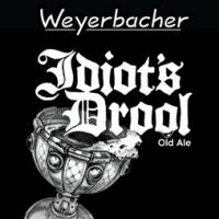 Weyerbacher-Idiots-Drool
