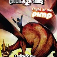flight of the pimp (clown shoes brash)