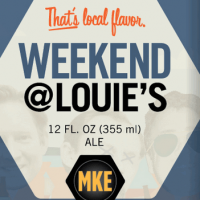 Milwaukee Weekend at Louie’s