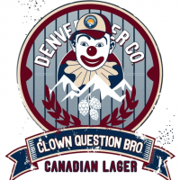 Denver Clown Question Bro Canadian Lager
