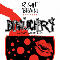 Right Brain Debauchery Wheat Wine