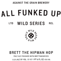 Against the Grain Brett the Hipman Hop Pale Ale