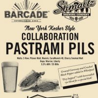 Shmaltz Barcade PASTRAMI PILS 2016