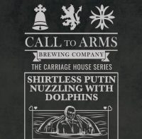 Call to Arms Shirtless Putin Nuzzling with Dolphins label BeerPulse